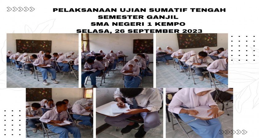 Pelaksanaan Ujian Sumatif Tengah Semester Ganjil TA 2023/2024 SMAN 1 Kempo